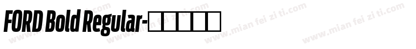 FORD Bold Regular字体转换